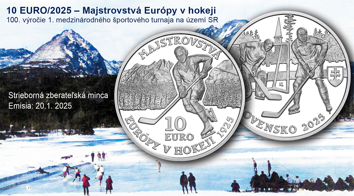 10 EURO/2025 - Majstrovstvá Európy v hokeji - 100. výročie prvého medzinárodného športového turnaja na území SR